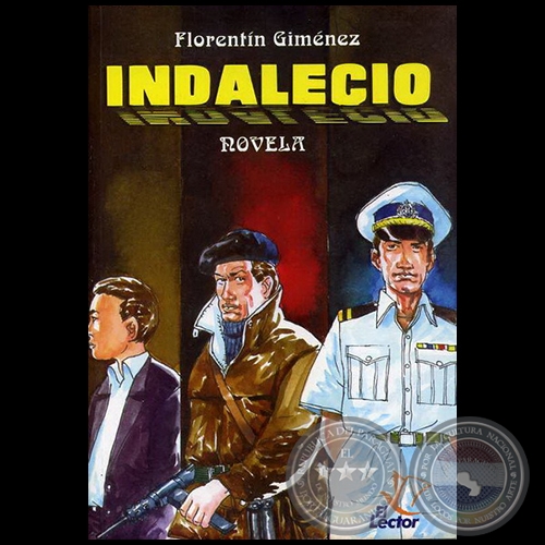 INDALECIO - Novela de FLORENTÍN GIMÉNEZ - Año 2007